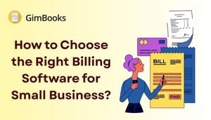 How to Choose Billing Software for Small Business in 2025
