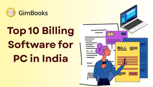 Top 10 GST Billing Software for PC in India (2026)
