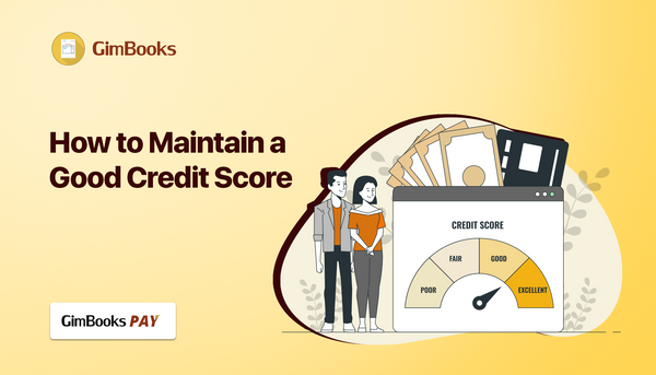 How to Maintain a Good Credit Score