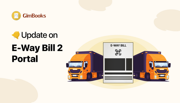Update on E-Way Bill 2 Portal
