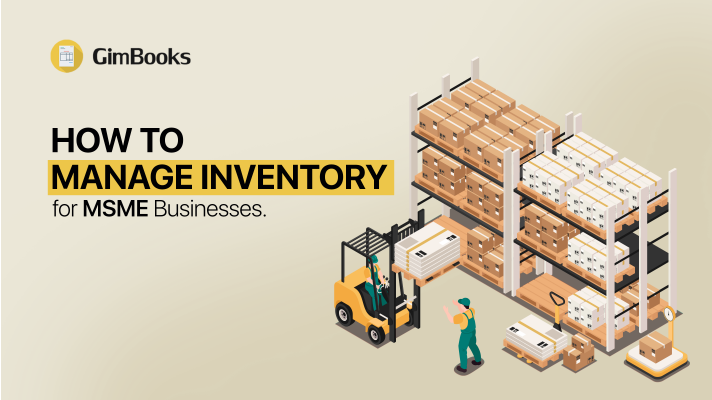 How to Manage Inventory for MSME businesses