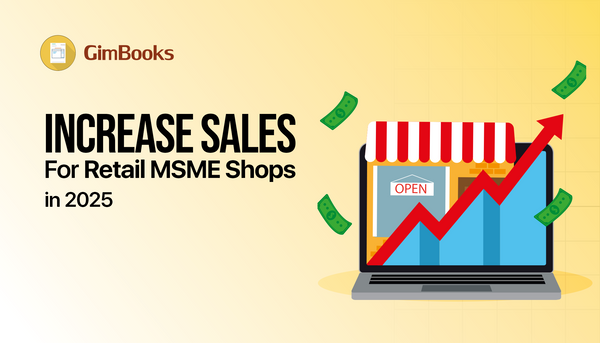 Increase Sales for Retail MSME Shops in 2025