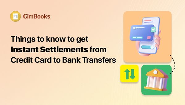 Instant Credit Card to Bank Transfers: How Instant Settlements Work with Benefits in 2025